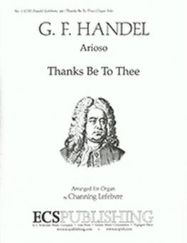 Thanks Be To Thee 