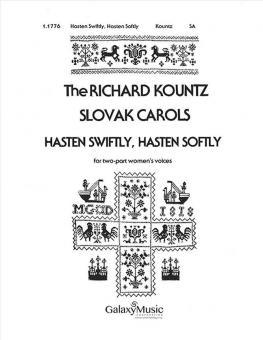 Hasten Swiftly, Hasten Softly 