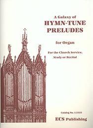 Galaxy of Hymn-Tune Preludes 