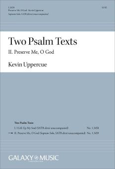 Two Psalm Texts: II. Preserve Me, O God 