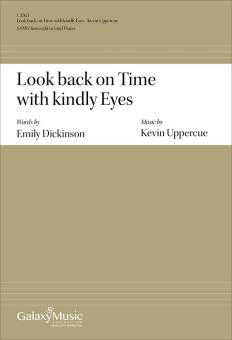 Look back on Time with kindly Eyes 