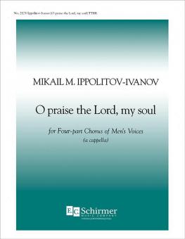 O Praise the Lord, My Soul 