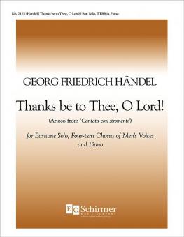Thanks Be To Thee 