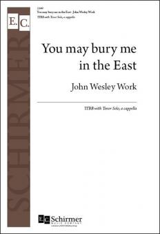 You May Bury Me in the East 
