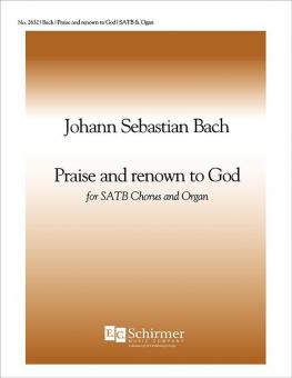 Praise and Renown to God 