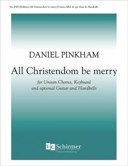All Christendom Be Merry 