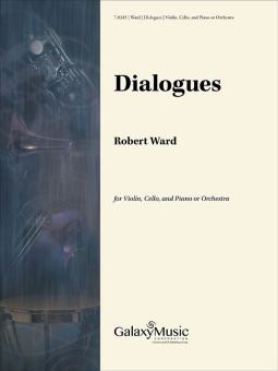 Dialogues for Solo Violin, Cello & Piano 