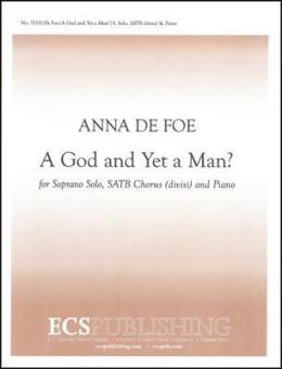 A God and Yet a Man? 