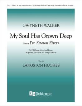 My Soul Has Grown Deep 
