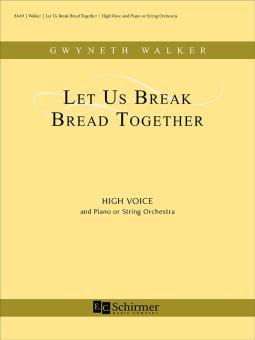 Let Us Break Bread Together 