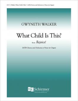 Rejoice!: 1. What Child Is This 