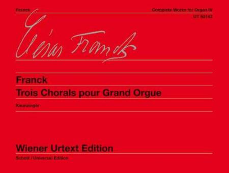 Complete Works for Organ 4: 3 Chorals pour Grand Orgue 