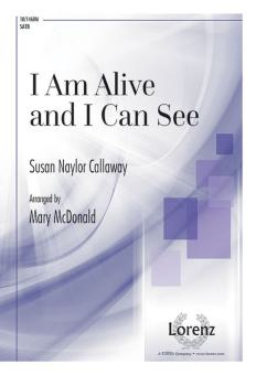 I Am Alive, and I Can See 