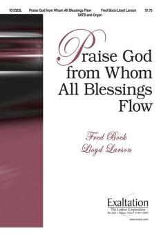 Praise God From Whom All Blessings Flow 