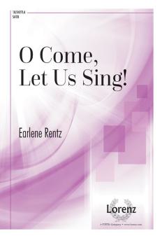O Come, Let Us Sing! 