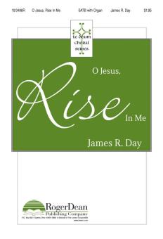 O Jesus, Rise In Me 