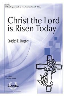 Christ The Lord Is Risen Today 