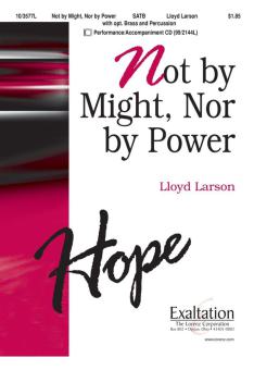Not By Might, Nor By Power 