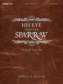 His Eye Is On The Sparrow 