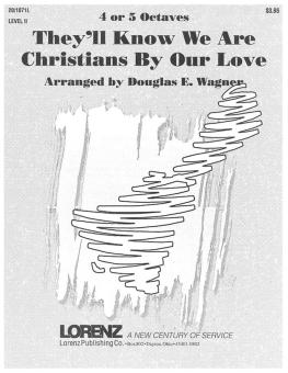 They'll Know We Are Christians By Our Love 