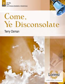 Come, Ye Disconsolate 