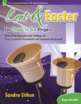 Lent and Easter For Three To Six Ringers 