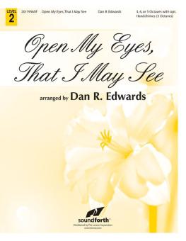 Open My Eyes, That I May See 