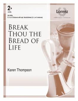 Break Thou The Bread Of Life 