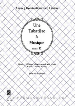 Une Tabatière à Musique op. 32 