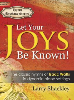 Let Your Joys Be Known! 