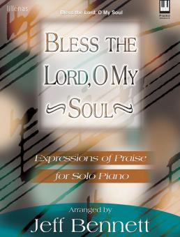 Bless The Lord, O My Soul 
