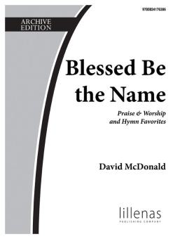 Blessed Be The Name 