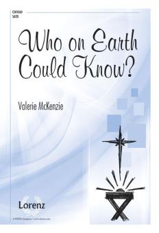 Who On Earth Could Know? 