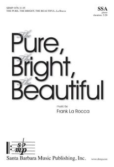 The Pure, The Bright, The Beautiful 