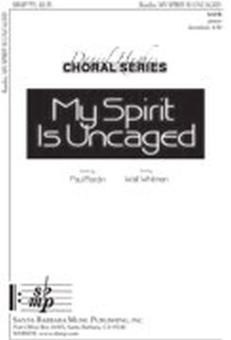 My Spirit Is Uncaged 