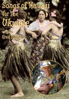 Songs Of Hawaii for The Ukulele 
