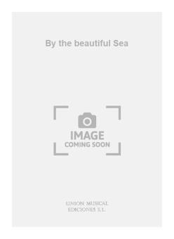 By the beautiful Sea 
