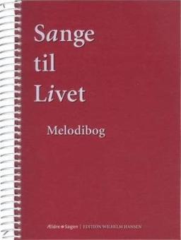 Sange Til Livet - Melodibog 