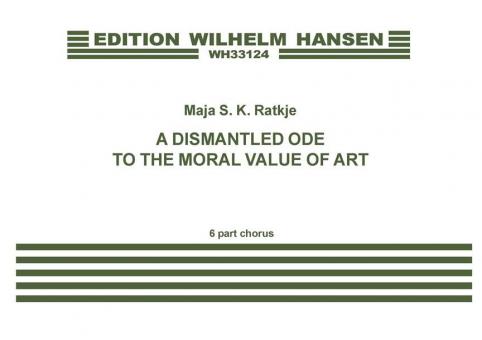 A Dismantled Ode To The Moral Value Of Art 