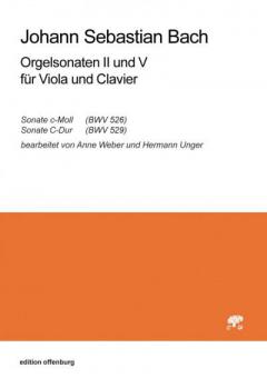 Orgelsonaten II und V BWV 526 und 529 