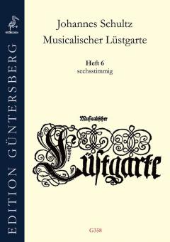 Musicalischer Lüstgarte a 6 