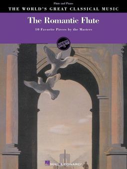 The Romantic Flute the World's Great Classical Music Flute and Piano 