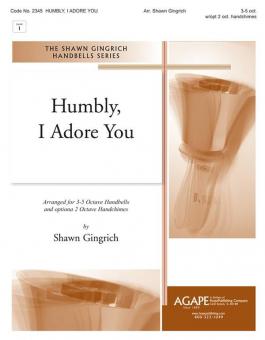 Humbly, I Adore You 