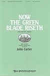 Now the Green Blade Riseth 