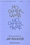 No Other Lamb, No Other Name 