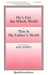 He's Got the Whole World-This is My Father's World 
