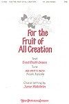 For the Fruit of All Creation 