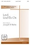 Lord, Lead Us On 