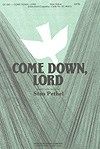 Come Down, Lord 