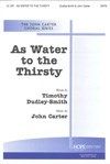 As Water to the Thirsty 
